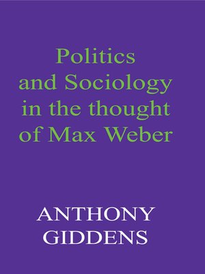 cover image of Politics and Sociology in the Thought of Max Weber